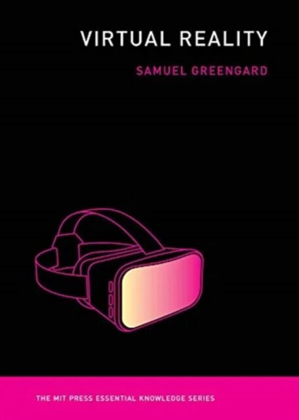 Virtual Reality av Samuel Greengard