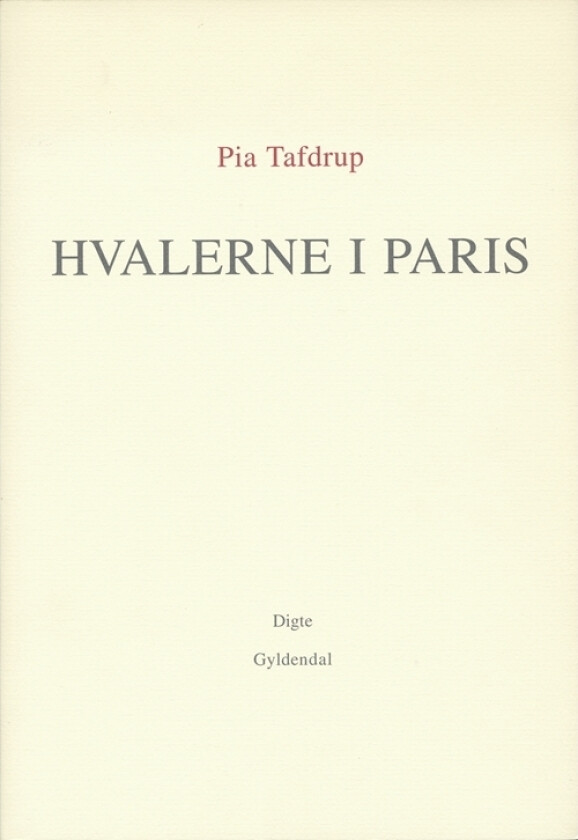 Hvalerne i Paris | Pia Tafdrup | Språk: Dansk