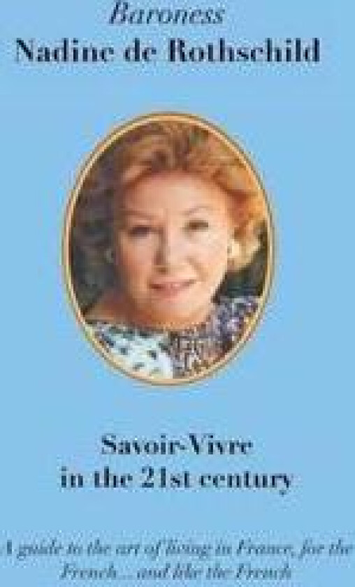 Savoir-Vivre in the 21st Century