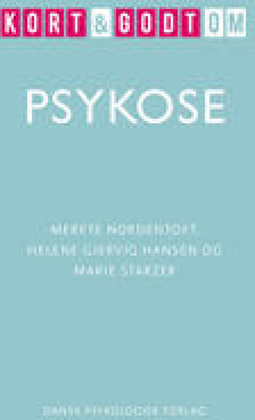 Kort & godt om PSYKOSE