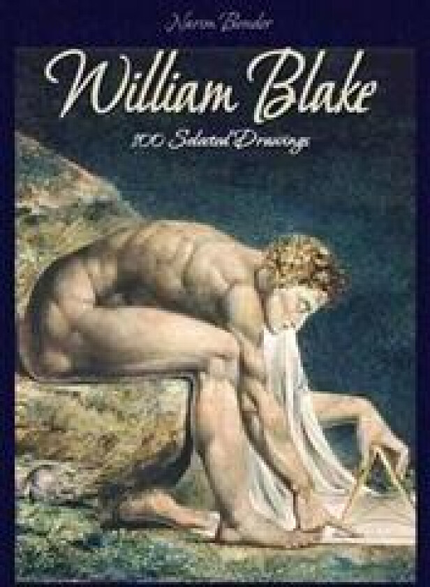 William Blake: 100 Selected Drawings