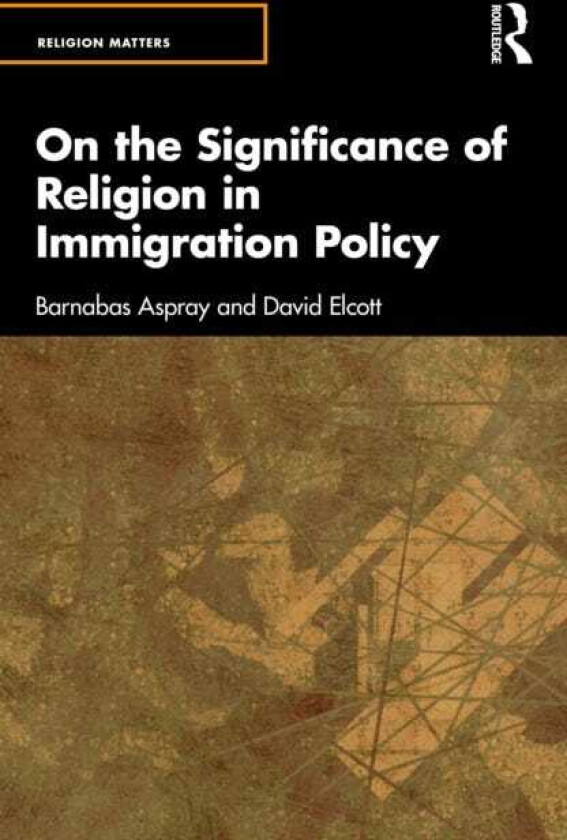 On the Significance of Religion in Immigration Policy