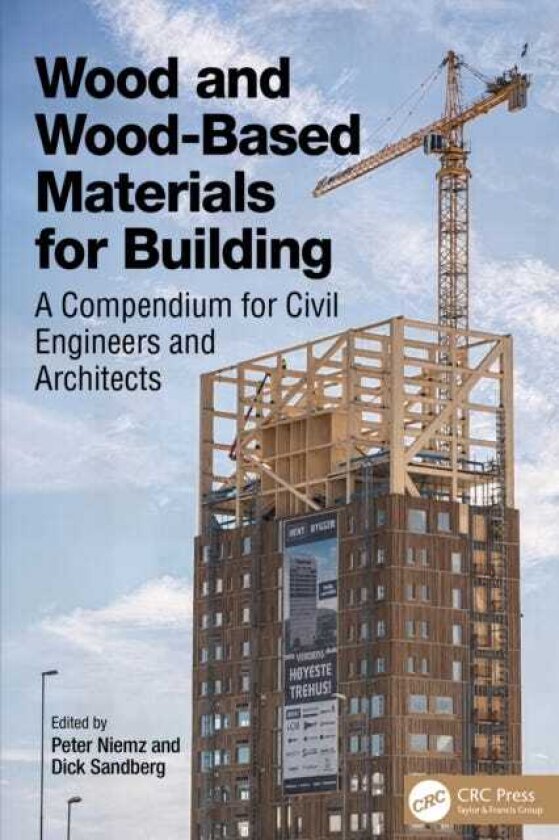 Wood and WoodBased Materials for Building A Compendium for Civil Engineers and Architects