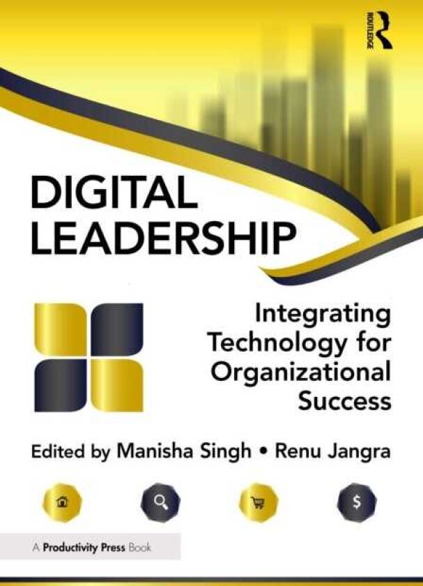 Digital Leadership Integrating Technology for Organizational Success