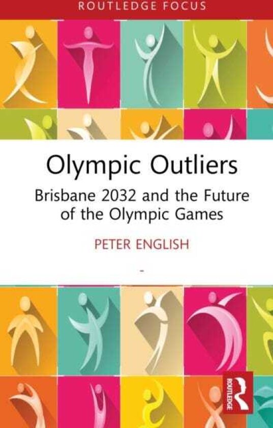 Olympic Outliers Brisbane 2032 and the Future of the Olympic Games