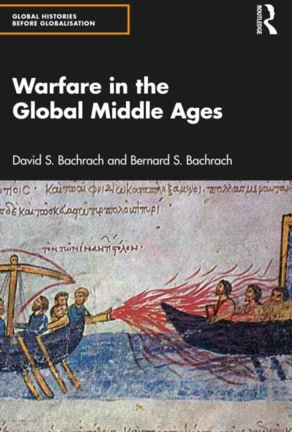 Warfare in the Global Middle Ages