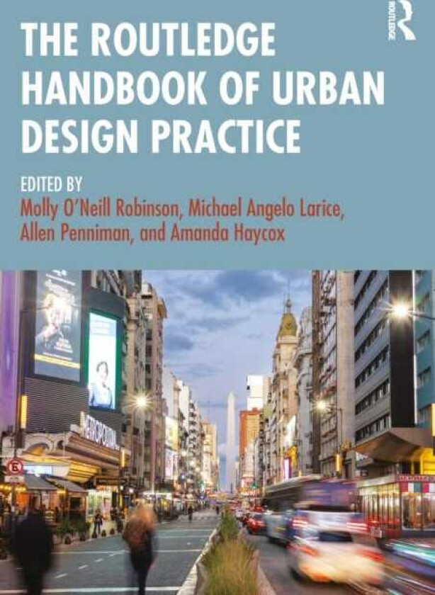 The Routledge Handbook of Urban Design Practice