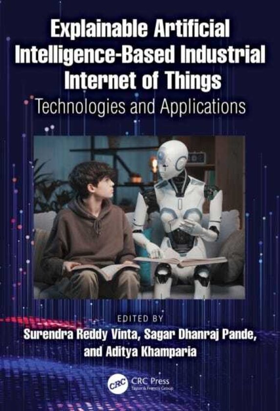 Explainable Artificial Intelligencebased Industrial Internet of Things Technologies and Applications