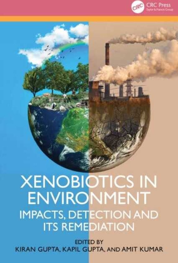 Xenobiotics in Environment Impacts, Detection and its Remediation
