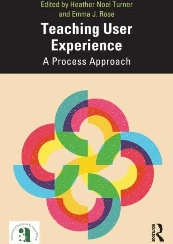 Teaching User Experience A Process Approach