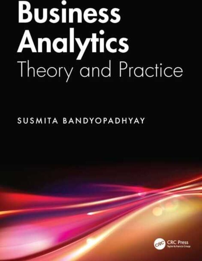 Business Analytics Theory and Practice