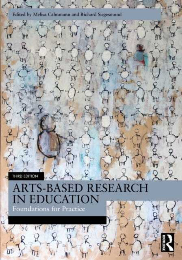 ArtsBased Research in Education Foundations for Practice