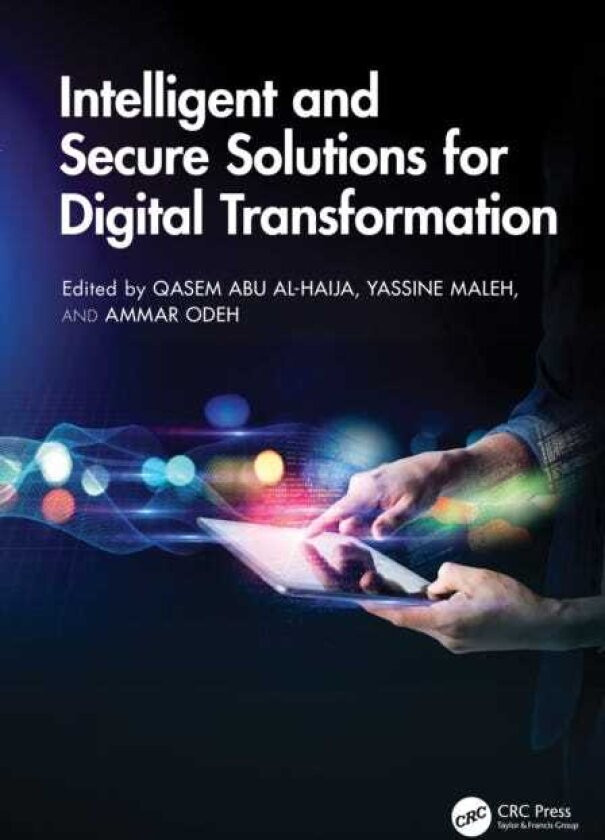 Intelligent and Secure Solutions for Digital Transformation