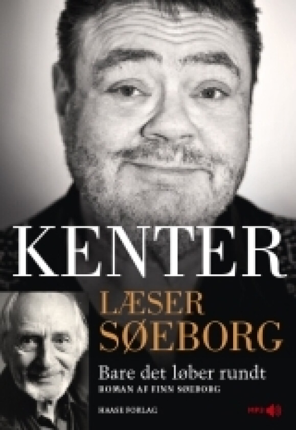 Kenter læser Søeborg: Bare det løber rundt | Finn Søeborg | Språk: Dansk