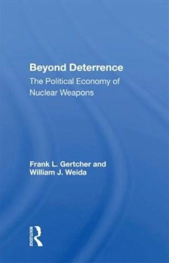 Beyond Deterrence av Frank L. Gertcher