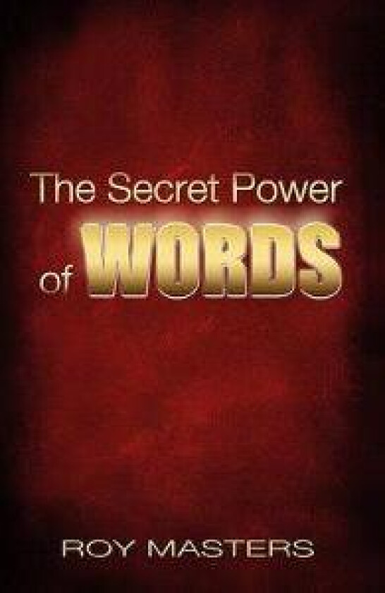 The Secret Power of Words