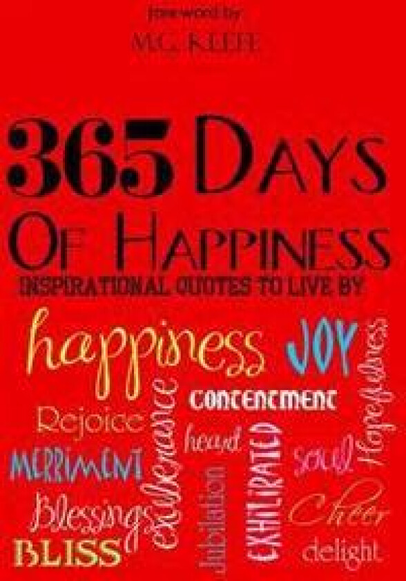 365 Days of Happiness: Inspirational Quotes to Live by