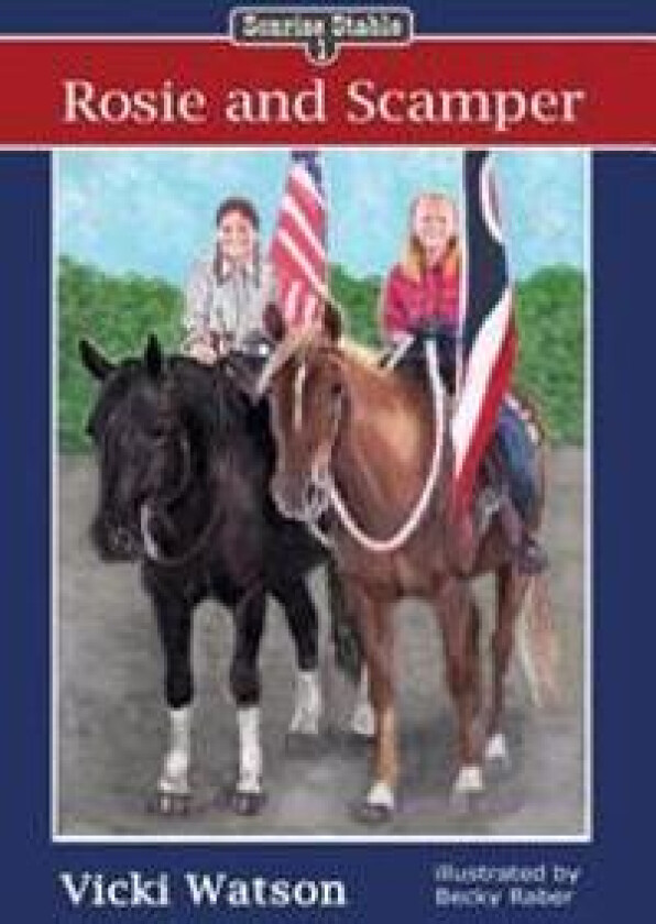 Sonrise Stable: Rosie and Scamper