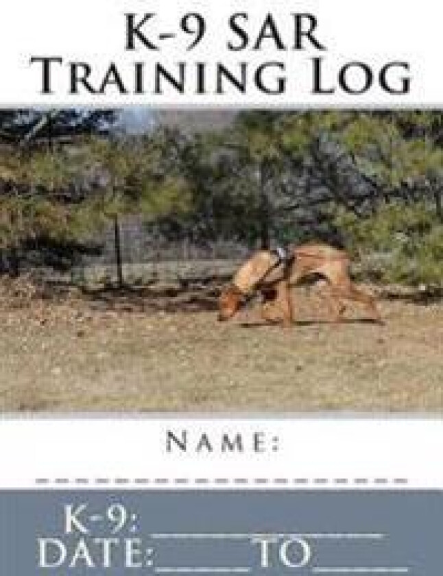 K-9 Sar Training Log