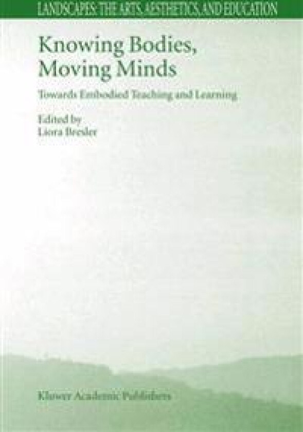 Knowing Bodies, Moving Minds