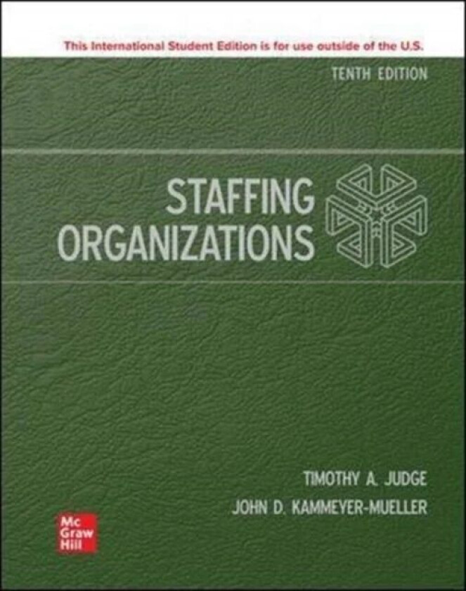 Staffing Organizations ISE av John Kammeyer-Mueller, Timothy Judge