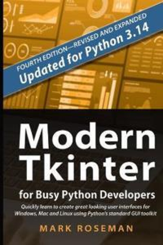 Modern Tkinter for Busy Python Developers