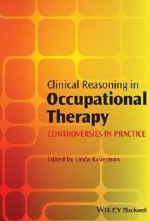 Clinical Reasoning in Occupational Therapy