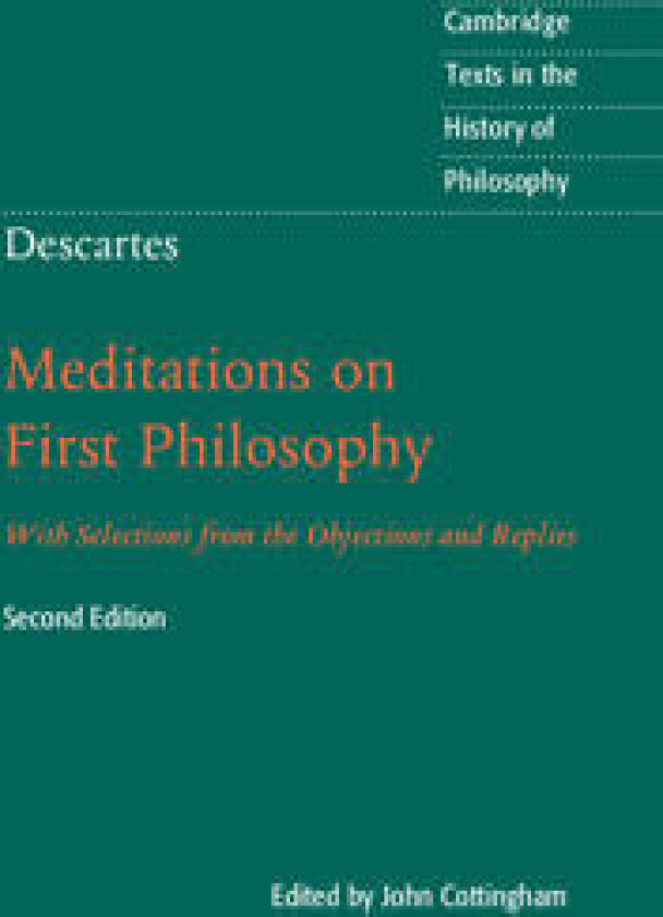 Descartes: Meditations on First Philosophy
