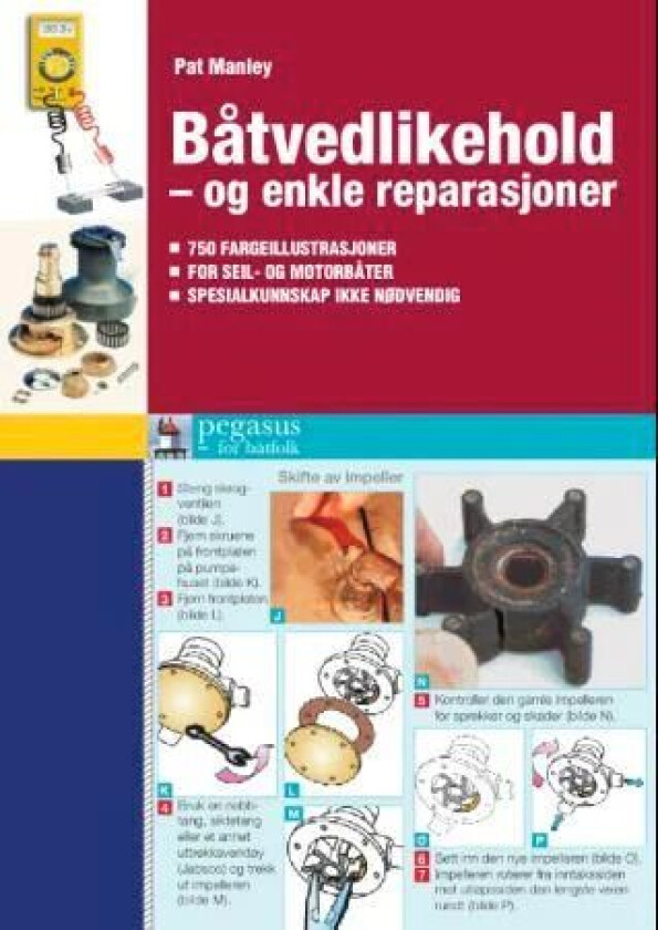 Båtvedlikehold - og enkle reparasjoner av Pat Manley