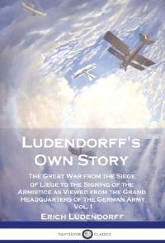 Ludendorff's Own Story