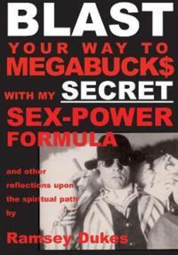 BLAST Your Way To Megabuck$ with my SECRET Sex-Power Formula