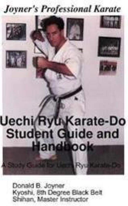 Uechi Ryu Karate-Do Student Guide and Handbook