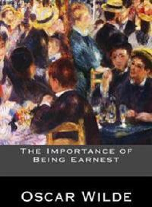 The Importance of Being Earnest