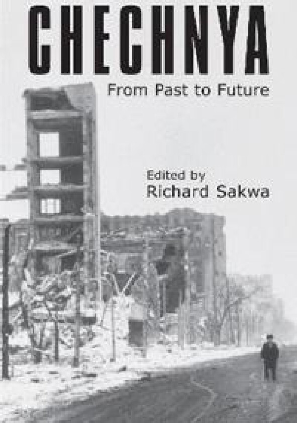 Chechnya - Sakwa, Richard