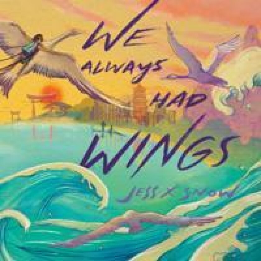 We Always Had Wings