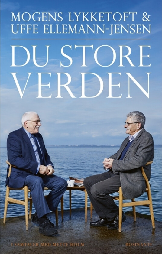 Du store verden | Mette Holm Mogens Lykketoft Uffe Ellemann-Jensen | Språk: Dansk