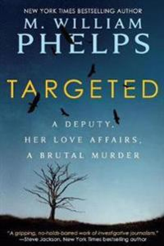 Targeted - Phelps, M William