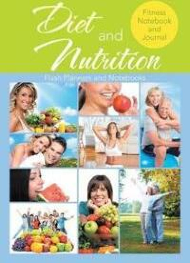 Diet and Nutrition Fitness Notebook and Journal