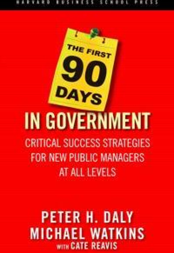 The First 90 Days in Government