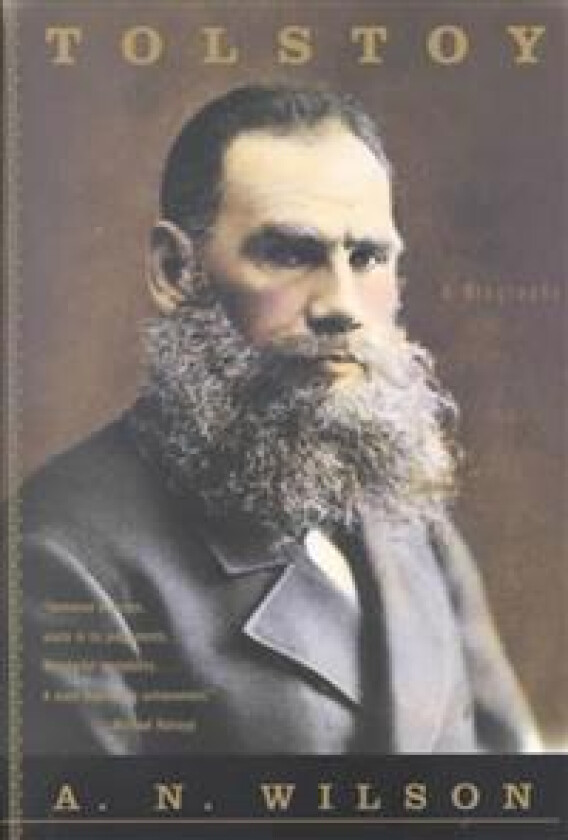 Tolstoy - Wilson, A. N.