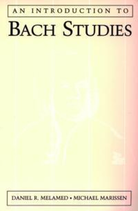 An Introduction to Bach Studies