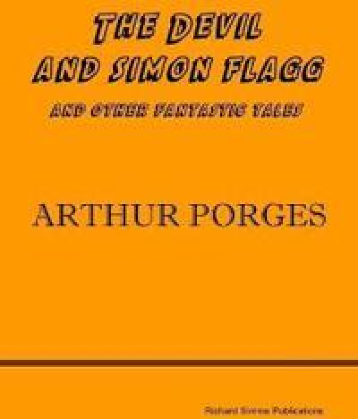 The Devil and Simon Flagg and Other Fantastic Tales
