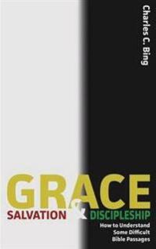 Grace, Salvation, and Discipleship