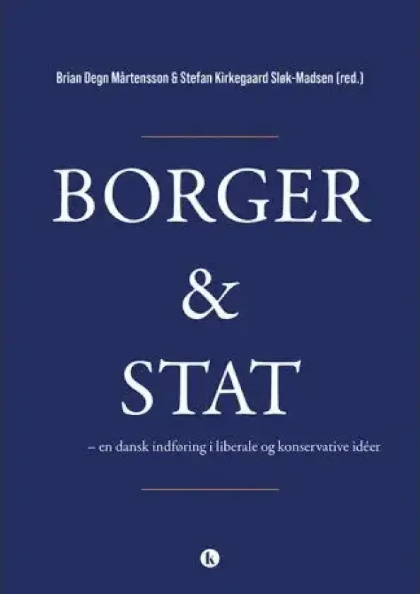 Borger & stat | Brian Degn Mårtensson, Stefan Kirkegaard Sløk-Madsen | Språk: Dansk