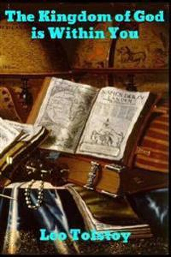 The Kingdom of God Is Within You