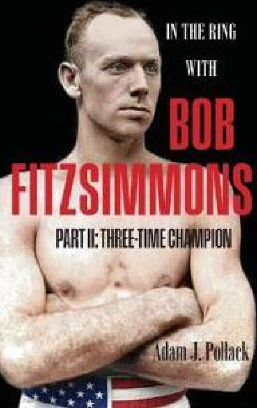 In the Ring With Bob Fitzsimmons - Part II