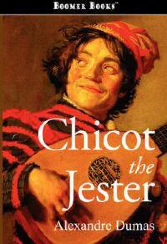 CHICOT THE JESTER
