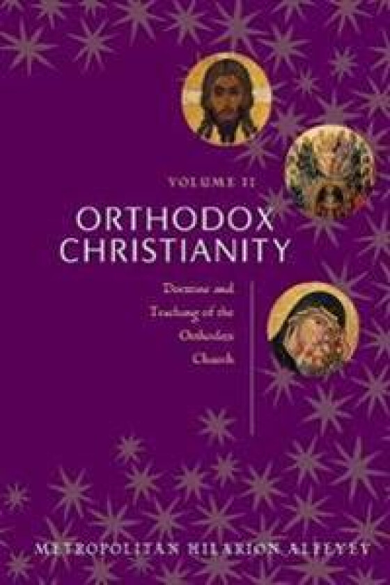 Orthodox Christianity (Volume II)