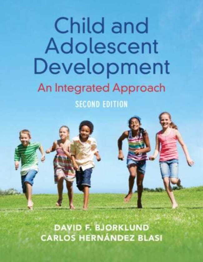 Child and Adolescent Development An Integrated Approach