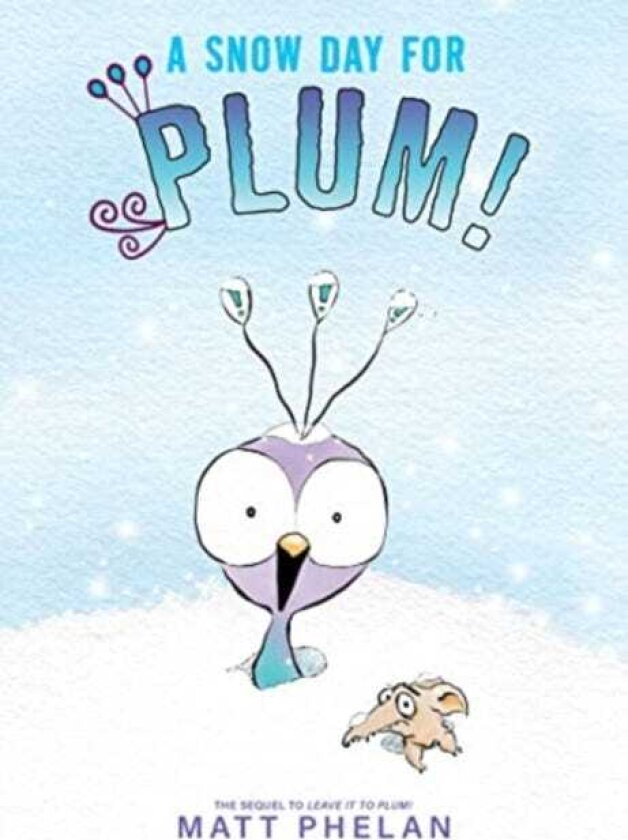 Snow Day for Plum!
